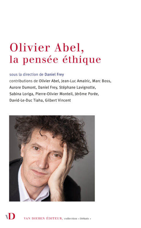 Olivier Abel, la pensée éthique